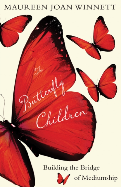 The Butterfly Children : Building the Bridge of Mediumship, Paperback / softback Book