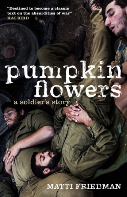 Pumpkinflowers : A Soldier's Story, Hardback Book
