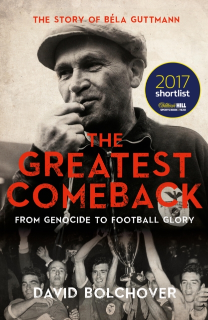 The Greatest Comeback: From Genocide To Football Glory, EPUB eBook