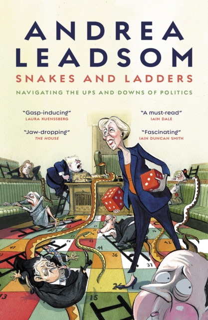 Snakes and Ladders : Navigating the ups and downs  of politics, Paperback / softback Book
