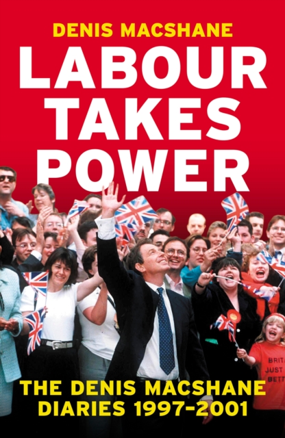 Labour Takes Power, EPUB eBook