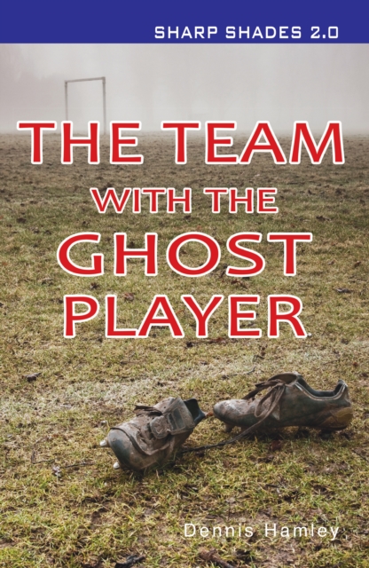 The Team with the Ghost Player  (Sharp Shades), PDF eBook