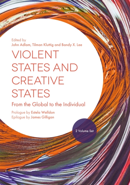 Violent States and Creative States (2 Volume Set) : From the Global to the Individual, Multiple-component retail product Book