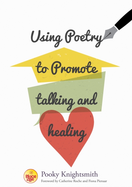 Using Poetry to Promote Talking and Healing, Paperback / softback Book