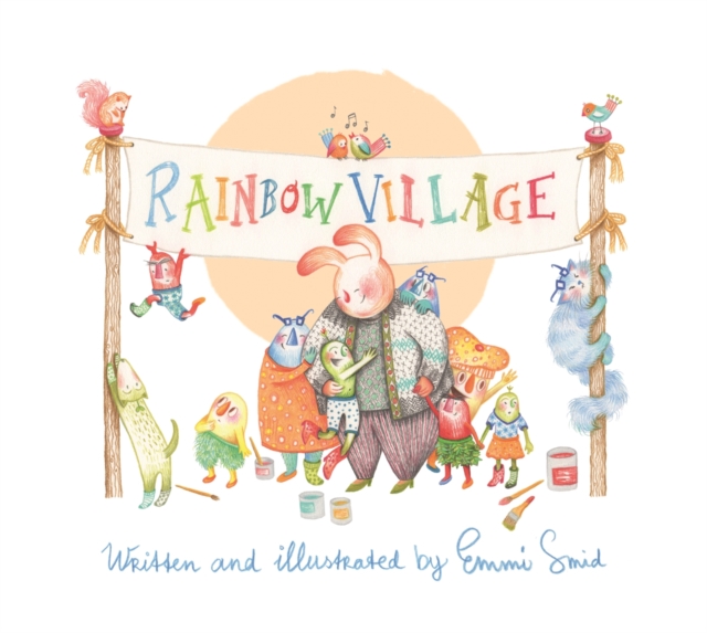 Rainbow Village : A Story to Help Children Celebrate Diversity, Hardback Book