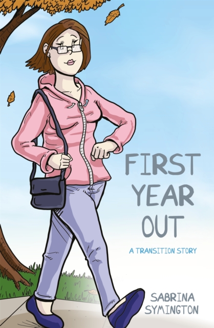 First Year Out : A Transition Story, Hardback Book