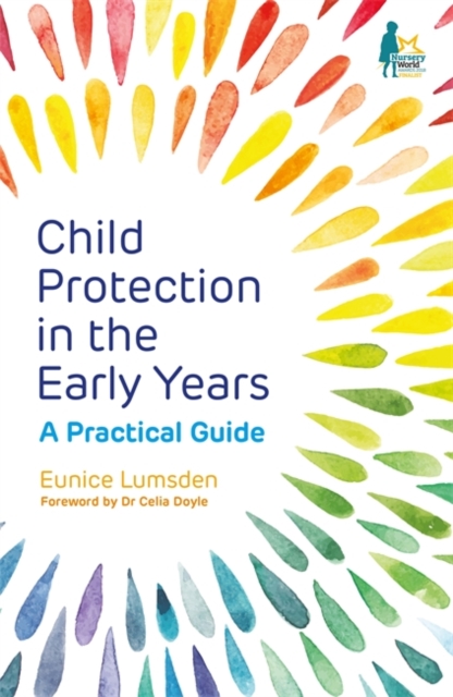 Child Protection in the Early Years : A Practical Guide, Paperback / softback Book