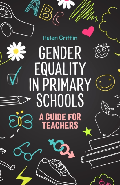 Gender Equality in Primary Schools : A Guide for Teachers, Paperback / softback Book