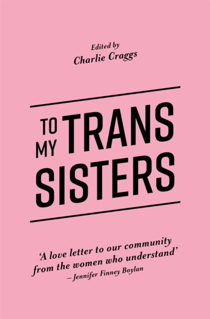 To My Trans Sisters, Paperback / softback Book