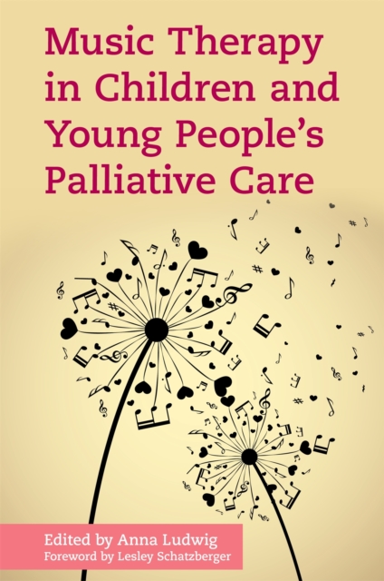 Music Therapy in Children and Young People's Palliative Care, Paperback / softback Book