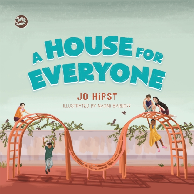 A House for Everyone : A Story to Help Children Learn About Gender Identity and Gender Expression, Hardback Book