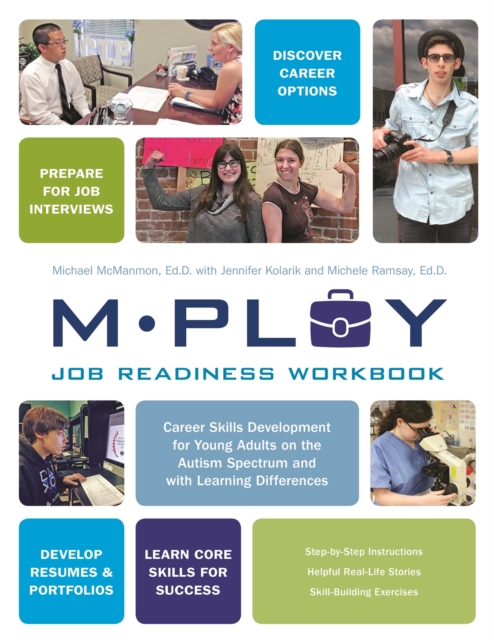 Mploy - A Job Readiness Workbook : Career Skills Development for Young Adults on the Autism Spectrum and with Learning Difficulties, Paperback / softback Book