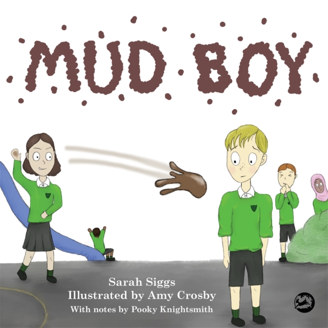 Mud Boy : A Story About Bullying, Hardback Book