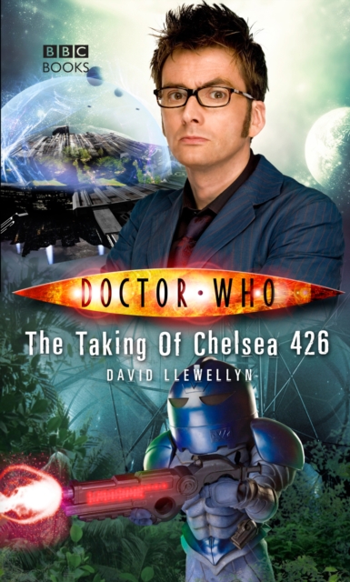 Doctor Who: The Taking of Chelsea 426, Paperback / softback Book