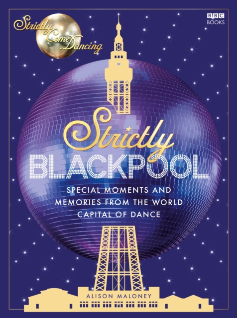 Strictly Blackpool, Hardback Book