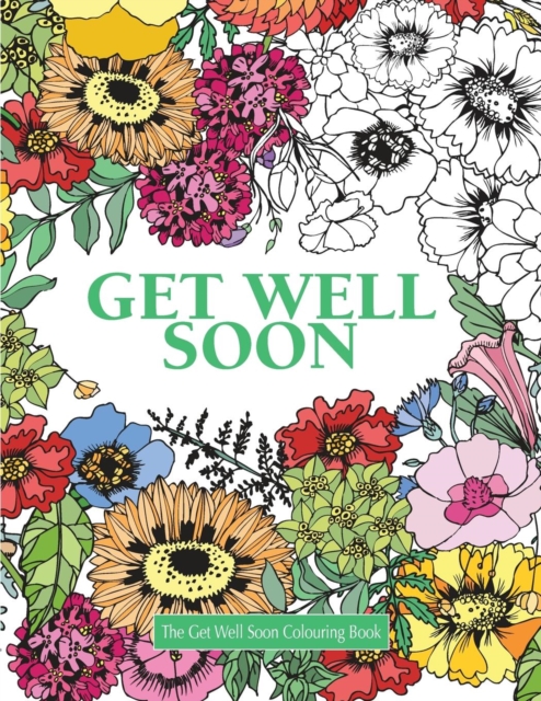 The Get Well Soon Colouring Book, Paperback / softback Book
