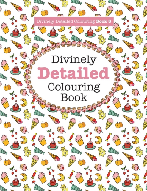 Divinely Detailed Colouring Book 3, Paperback / softback Book