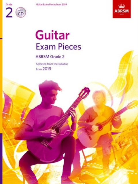 Guitar Exam Pieces from 2019, ABRSM Grade 2, with CD : Selected from the syllabus starting 2019, Sheet music Book