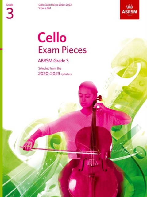 Cello Exam Pieces 2020-2023, ABRSM Grade 3, Score & Part : Selected from the 2020-2023 syllabus, Sheet music Book