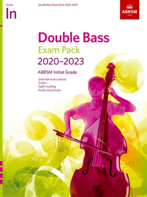 Double Bass Exam Pack 2020-2023, Initial Grade : Score & Part +audio, Sheet music Book
