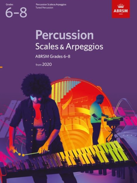 Percussion Scales & Arpeggios, ABRSM Grades 6-8 : from 2020, Sheet music Book