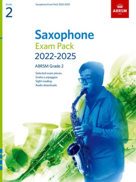 Saxophone Exam Pack from 2022, ABRSM Grade 2 : Selected from the syllabus from 2022. Score & Part, Audio Downloads, Scales & Sight-Reading, Sheet music Book