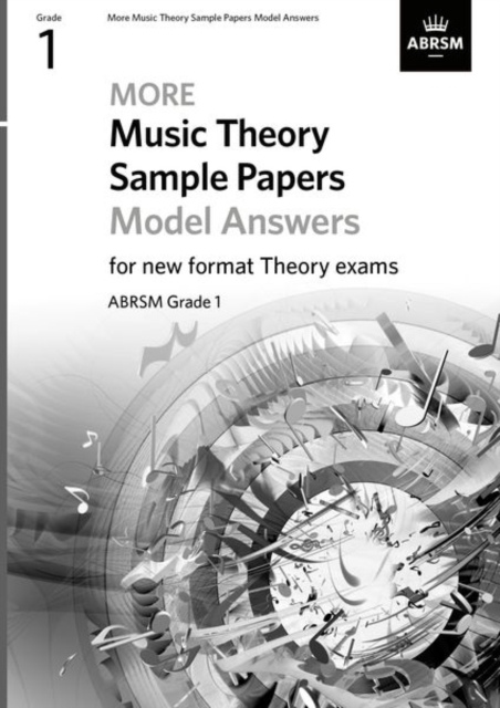 More Music Theory Sample Papers Model Answers, ABRSM Grade 1, Sheet music Book