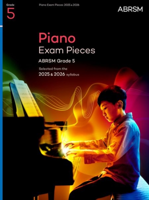 Piano Exam Pieces 2025 & 2026, ABRSM Grade 5 : Selected from the 2025 & 2026 syllabus, Sheet music Book