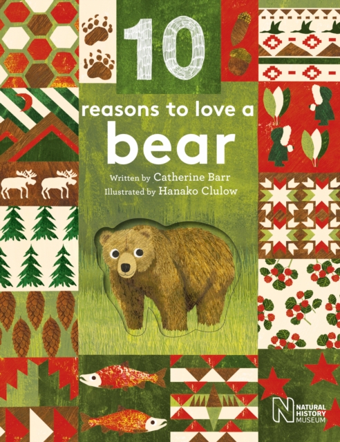 10 Reasons to Love... a Bear, Hardback Book