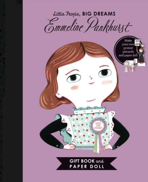 Little People, BIG DREAMS: Emmeline Pankhurst Book and Paper Doll Gift Edition Set : Volume 19, Kit Book