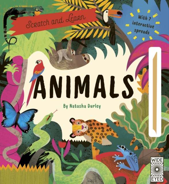 Scratch and Learn Animals : With 7 interactive spreads, Novelty book Book