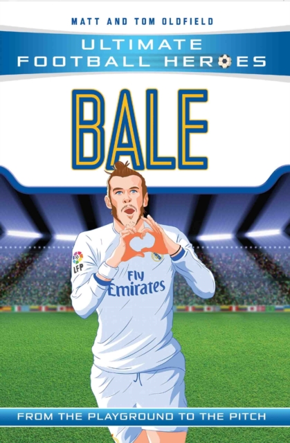 Bale (Ultimate Football Heroes - the No. 1 football series) : Collect Them All!, Paperback / softback Book