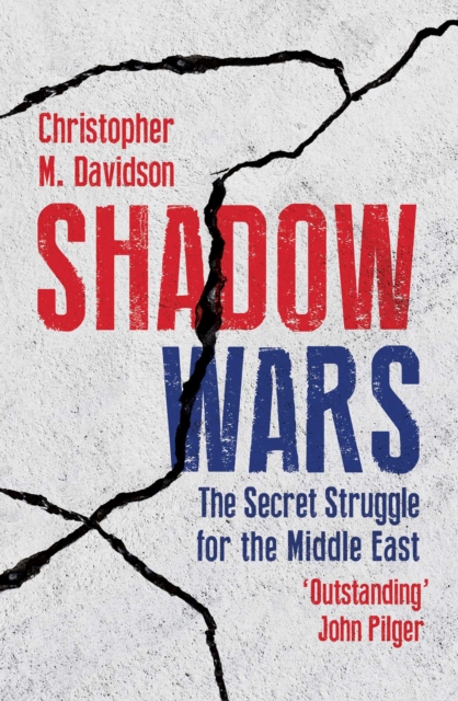 Shadow Wars : The Secret Struggle for the Middle East, EPUB eBook
