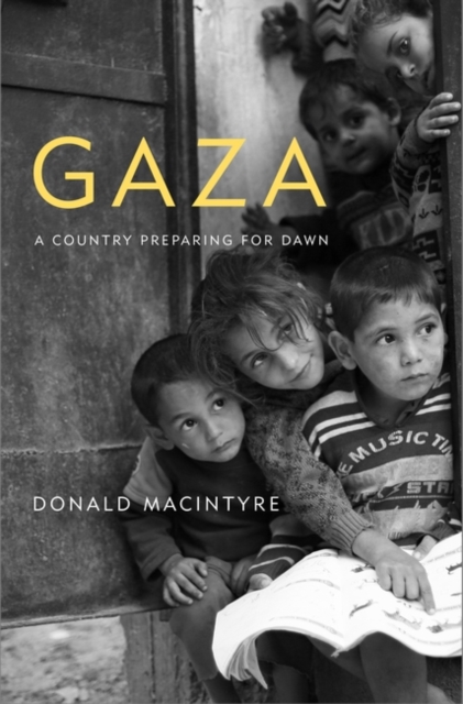 Gaza : Preparing for Dawn, Hardback Book