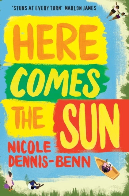 Here Comes the Sun : 'Stuns at every turn' - Marlon James, Paperback / softback Book