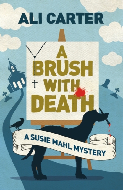 A Brush with Death : A Susie Mahl Mystery, Paperback / softback Book