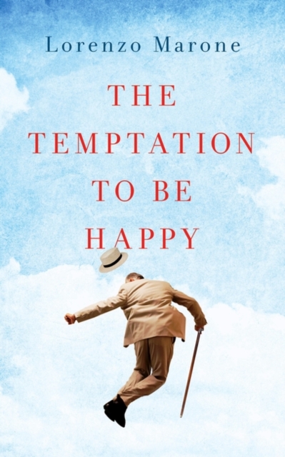 The Temptation to Be Happy, Paperback / softback Book