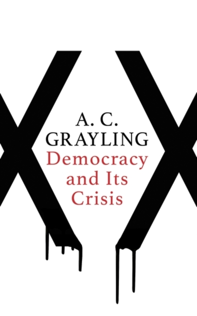 Democracy and Its Crisis, Hardback Book