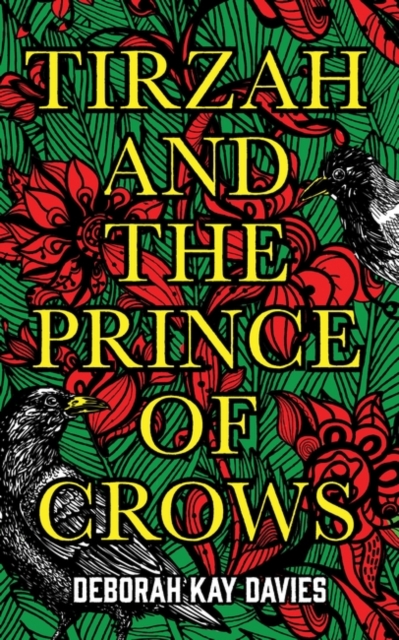 Tirzah and the Prince of Crows : From the Women's Prize longlisted author, Hardback Book