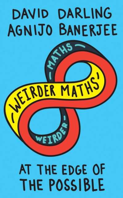 Weirder Maths : At the Edge of the Possible, EPUB eBook