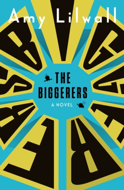 The Biggerers, Paperback / softback Book