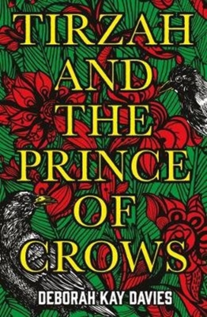 Tirzah and the Prince of Crows : From the Women's Prize longlisted author, Paperback / softback Book