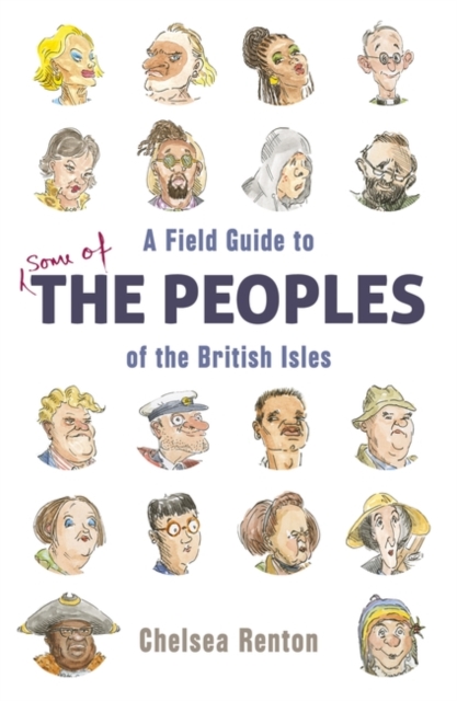 A Field Guide to the Peoples of the British Isles, Hardback Book