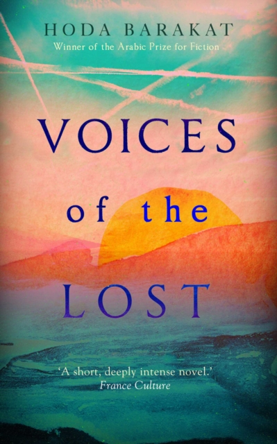 Voices of the Lost : Winner of the International Prize for Arabic Fiction 2019, EPUB eBook