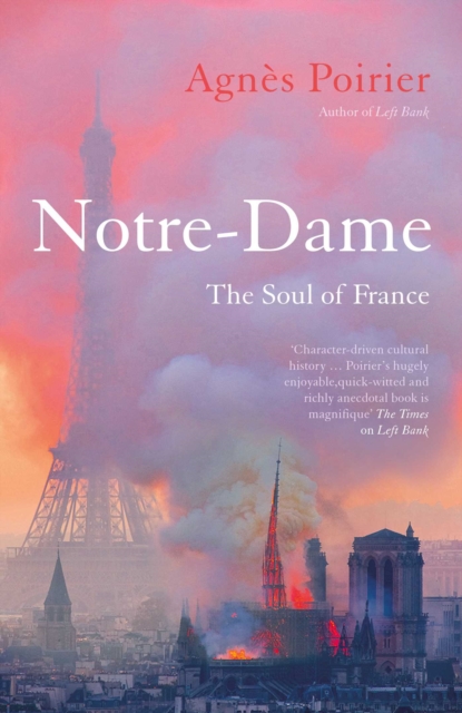 Notre-Dame : The Soul of France, EPUB eBook