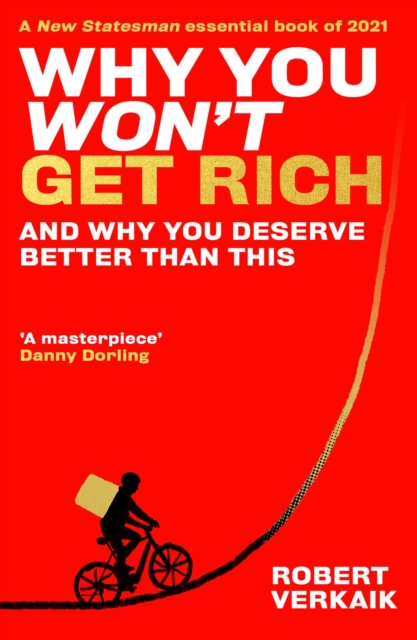 Why You Won't Get Rich : And Why You Deserve Better Than This, EPUB eBook