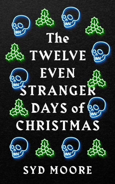 The Twelve Even Stranger Days of Christmas, EPUB eBook
