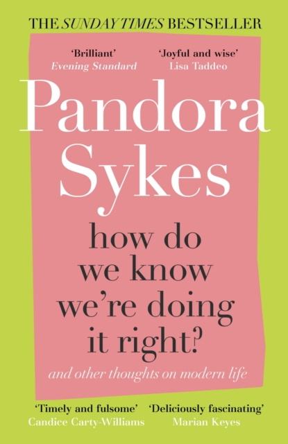 How Do We Know We're Doing It Right? : And Other Thoughts On Modern Life, Paperback / softback Book