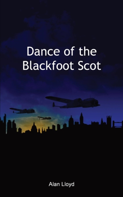 Dance of the Blackfoot Scot, Paperback / softback Book
