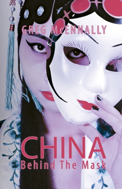 China - Behind the Mask, Hardback Book